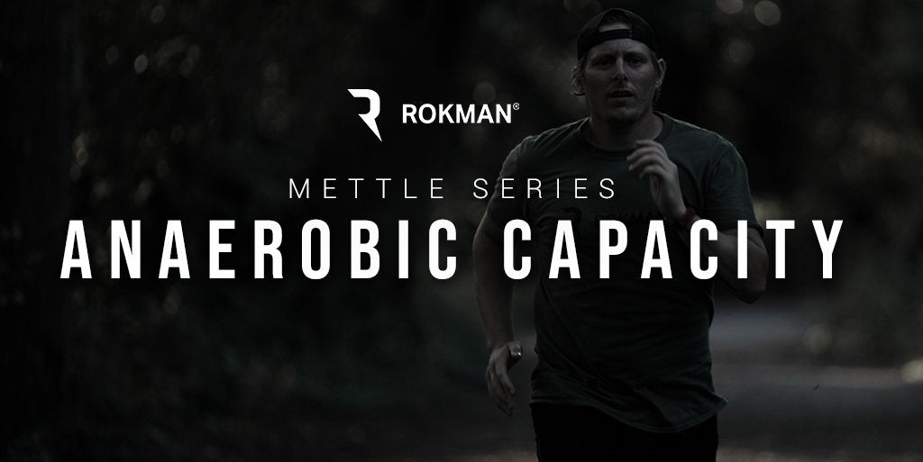 Mettle: Week 1 | Anaerobic Capacity